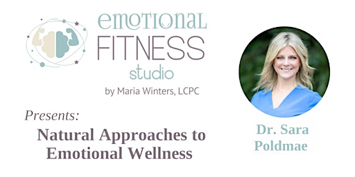 Natural Approaches to Emotional Wellness with Dr. Sara Poldmae primary image
