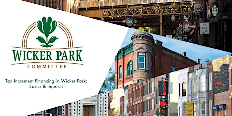 Tax Increment Financing in Wicker Park:  Basics & Impacts