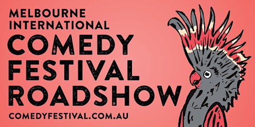 Imagem principal do evento Melbourne International Comedy Festival Roadshow
