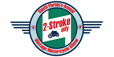 South Florida's 7th Annual 2 Stroke Only Vintage Motorcycle Show primary image