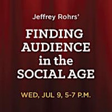 Finding Audience in the Social Age primary image