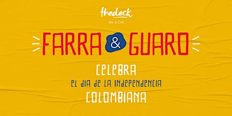 Farra y Guaro - Colombia: Día de la Independencia at thedeck