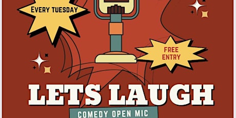 It’s good comedy presents Let’s Laugh Open Mic