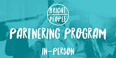 Imagem principal do evento Bright People Partnering Program May: In-Person Delivery