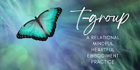 Image principale de T-Group:  A Relational Mindfulness Practice
