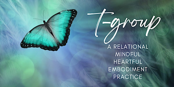 T-Group:  A Relational Mindfulness Practice