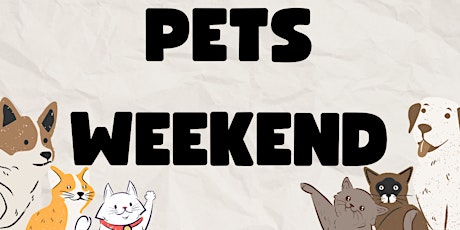 Pets Weekend: May