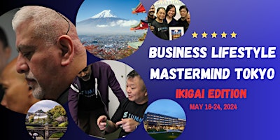 Imagen principal de Business Lifestyle Mastermind Tokyo: Ikigai Edition, May 16-24, 2024
