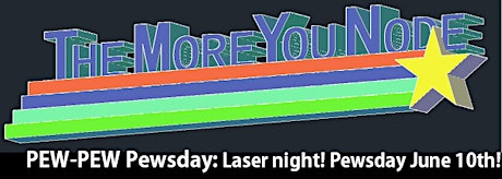 Pew-Pew Pewsday - Laser Night at the Baltimore Node primary image