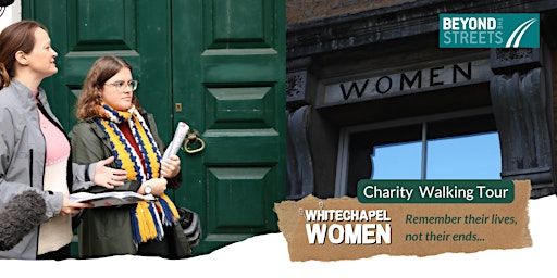 Whitechapel Women: Beyond the Jack the Ripper Tour primary image