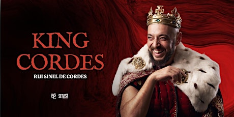 Rui Sinel Cordes - King Cordes