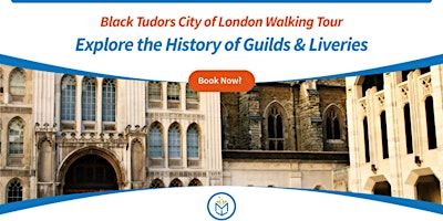 The Mysterious Black Tudors City of London Walking Tour primary image