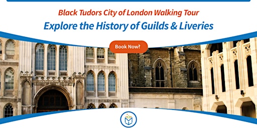 Image principale de The Mysterious Black Tudors City of London Walking Tour