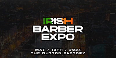Imagem principal do evento IRISH BARBER EXPO 2024