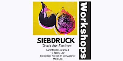 Imagem principal do evento DRUCKE dein KUNSTWERK - Siebdruck Workshop