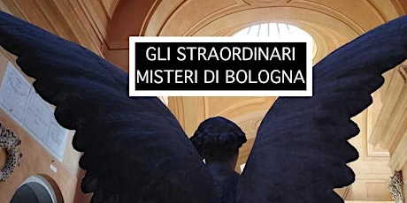 Immagine principale di Gli straordinari MISTERI di Bologna 