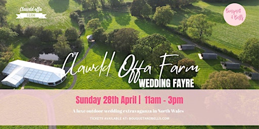 Hauptbild für The North Wales Outdoor Wedding Show at Clawdd Offa Farm