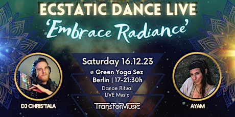 Ecstatic Dance LIVE Concert - ''Embrace Radiance'' & Ecstatic Dance Wave primary image
