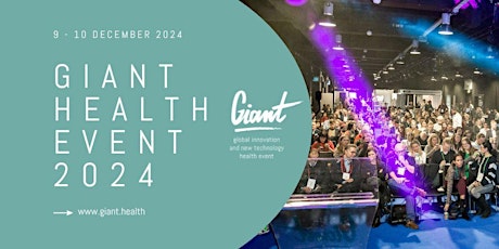 The GIANT Health Event 2024.  9-10 December, London, England