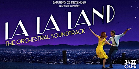 La La Land: The Orchestral Soundtrack primary image