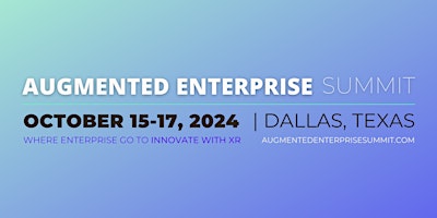 Imagem principal do evento Augmented Enterprise 2024 End User