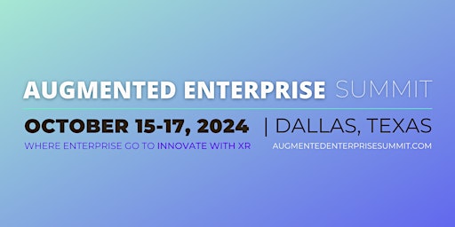 Imagem principal do evento Augmented Enterprise 2024 Non-End User
