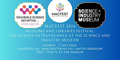 Eid Science Extravaganza at the Science and Industry Museum primary image