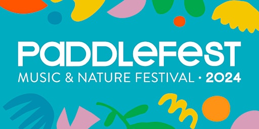Paddlefest Music & Nature Festival 2024 primary image