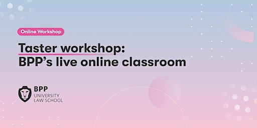 Taster workshop: BPP's live online classroom primary image