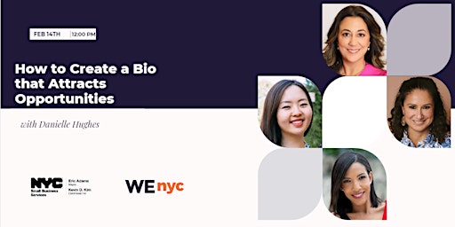 Imagen principal de WE NYC: How to Create a Bio that Attracts Opportunities
