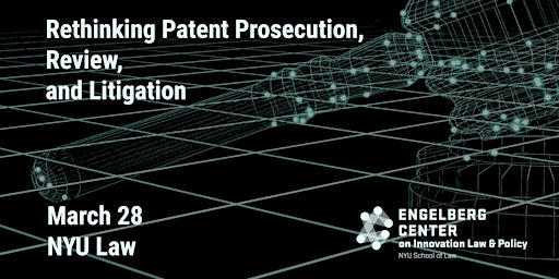 Imagem principal do evento Rethinking Patent Prosecution, Review, and Litigation