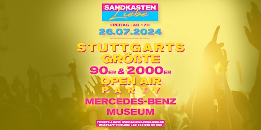 Hauptbild für Sandkastenliebe - 90er & 2000er Open Air • 26.07.24 • Mercedes Museum