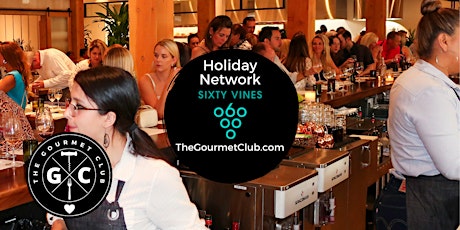 Holiday Network Mingle at Sixty Vines Boca Raton with The Gourmet Club primary image