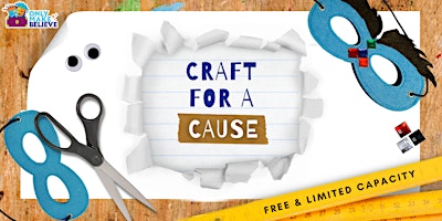 Craft for a Cause with Only Make Believe primary image
