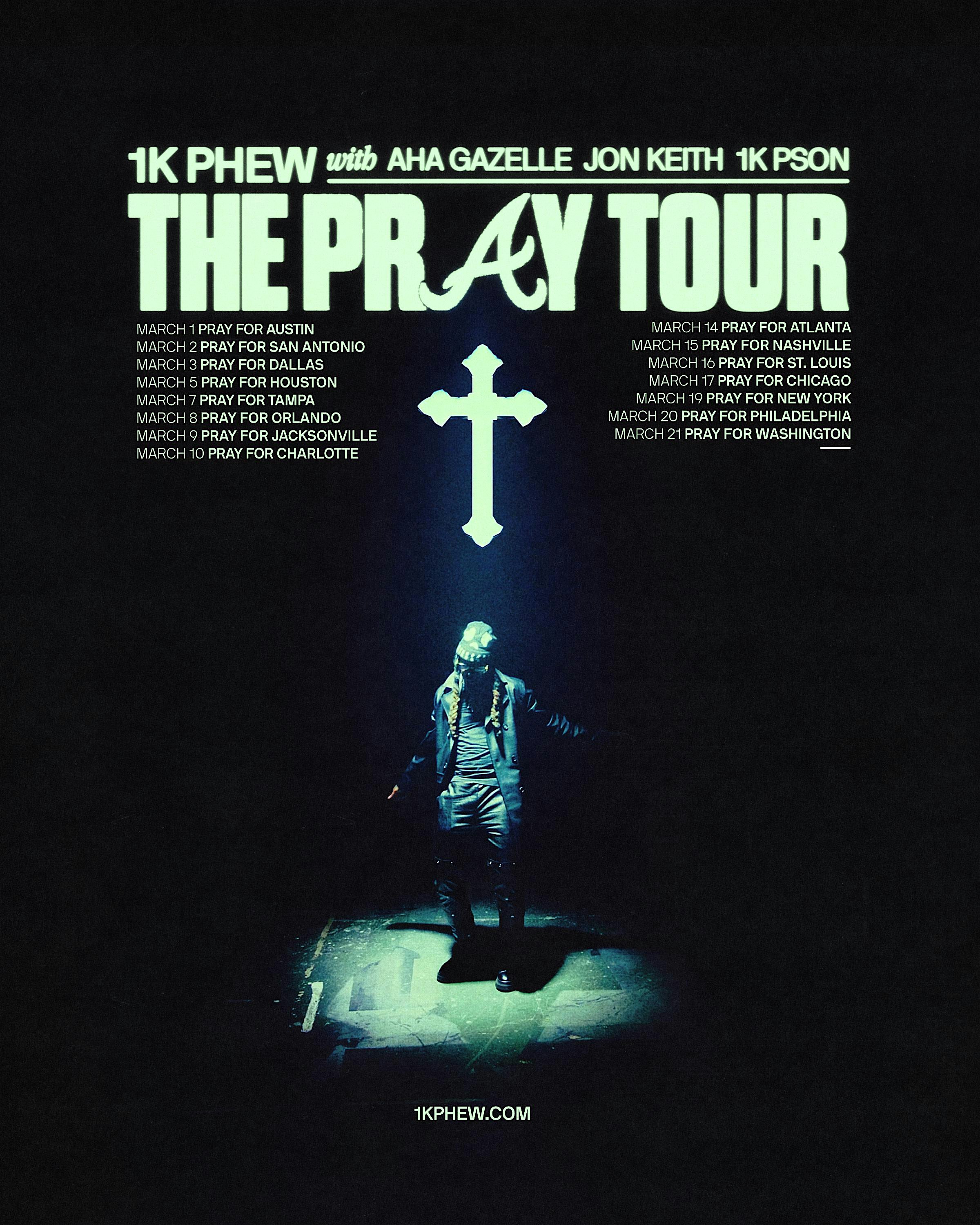 1K Phew – The Pray Tour