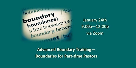 Hauptbild für Advanced Boundary Training:  "Boundaries for Part-time Pastors”