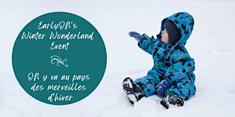 Image principale de EarlyON’s Winter Wonderland Event / ON y va au pays des merveilles d'hiver