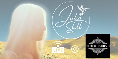 Julia Still LIVE @ The Reserve primary image