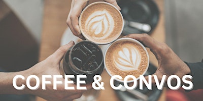 Hauptbild für Coffee & Convos!