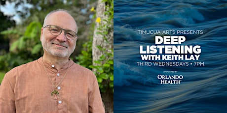 Art & Wellness: Deep Listening with Keith Lay