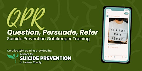 QPR (Question, Persuade, Refer) Suicide Prevention Gatekeeper Training