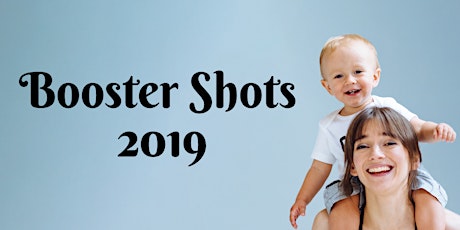 Booster Shots 2019 Immunization Workshops