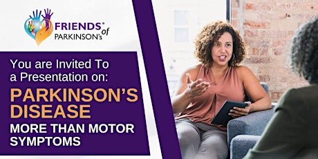 Hauptbild für Join us for a Presentation on Parkinson's Disease: MORE THAN MOTOR SYMPTOMS