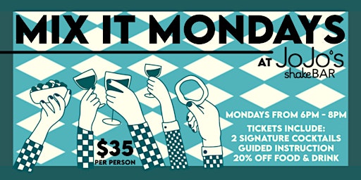 Image principale de Mix It Monday Mixology at JoJo’s ShakeBAR Detroit!