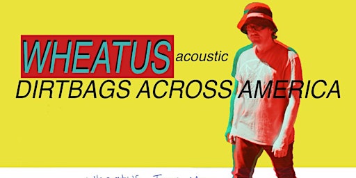 Primaire afbeelding van Wheatus (Acoustic):  w/ Gabrielle Sterbenz, Sneaky Miles