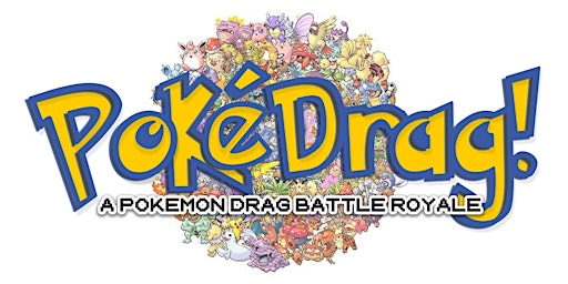 Imagem principal do evento PokéDrag! A Pokemon Drag Battle Royale!