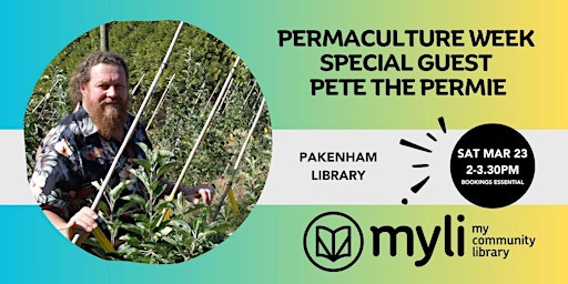 Imagem principal do evento Permaculture Week Special Guest Pete the Permie @ Pakenham Library