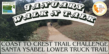 Primaire afbeelding van January Walk N Talk at Santa Ysabel Lower Truck Trail