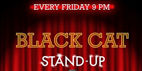 Black Cat Friday Primetime Stand-Up Comedy Show