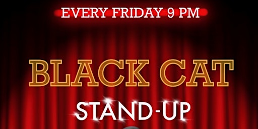Primaire afbeelding van Black Cat Friday Primetime Stand-Up Comedy Show
